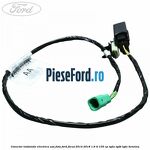 Conector instalatie electrica usa fata Ford Focus 2014-2018 1.6 Ti 105 cp