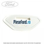Consola lampa interior plafon 2 poziti Ford Grand C-Max 2011-2015 2.0 TDCi 115 cp
