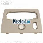 Consola lampa plafoniera model cu trapa Ford Focus 2004-2007 2.0 145 cp