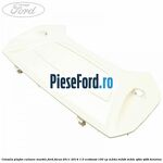 Consola plafon culoare marble Ford Focus 2011-2014 1.0 EcoBoost 100 cp
