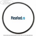 Coroana volanta masa simpla Ford Grand C-Max 2011-2015 1.6 Ti 105 cp IQDA, IQDB benzina