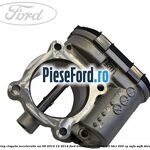 Corp clapeta acceleratie an 09/2010-12/2014 Ford Transit 2006-2014 3.2 TDCi 200 cp
