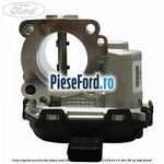 Corp clapeta acceleratie dupa anul 02/2015 Ford EcoSport 2013-2018 1.5 TDCi 95 cp XVJD diesel