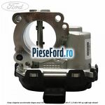 Corp clapeta acceleratie dupa anul 02/2015 Ford Fiesta 2013-2017 1.5 TDCi 95 cp XVJB, XVJC diesel