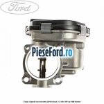 Corp clapeta acceleratie Ford B-Max 1.6 TDCi 95 cp T3JB diesel