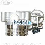 Corp clapeta acceleratie Ford Focus 2014-2018 2.0 ST 250 cp R9DA, R9DB, R9DC, R9DD benzina