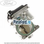 Corp clapeta acceleratie Ford Galaxy 2007-2014 2.0 145 cp