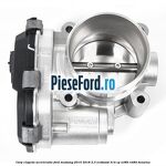 Corp clapeta acceleratie Ford Mustang 2015-2018 2.3 EcoBoost 314 cp