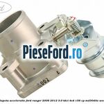 Corp clapeta acceleratie Ford Ranger 2006-2012 3.0 TDCi 4x4 156 cp MD30DITC, WEC diesel
