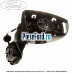 Corp oglinda dreapta, functie rabatare Ford Kuga 2008-2012 2.0 TDCi 136 cp