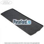 Covoras consola centrala Ford Focus 2014-2018 1.6 TDCi ECOnetic 105 cp