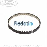 Curea transmisie pompa ulei Ford EcoSport 2019-2023 1.0 EcoBoost 140 cp
