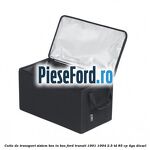 Cutie de transport sistem Box-In-Box Ford Transit 1991-1994 2.5 TD 85 cp 4GA diesel
