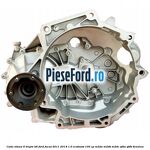 Cutie viteza 6 trepte B6 Ford Focus 2011-2014 1.0 EcoBoost 100 cp M2DA, M2DB, M2DC, SFDA, SFDB benzina