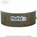 Cuzinet arbore cotit superior Ford Focus 2008-2011 1.8 TDCi 115 cp