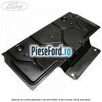 Deflector aer central spate Ford C-Max 2016-2020 1.5 TDCi ECOnetic 105 cp