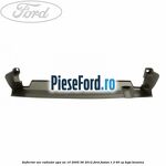 Deflector aer radiator apa an 10/2005-06/2012 Ford Fusion 1.3 60 cp