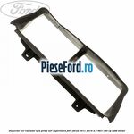 Deflector aer radiator apa priza aer superioara Ford Focus 2011-2014 2.0 TDCi 140 cp