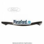 Deflector pietre Ford B-Max 1.4 LPG 90 cp