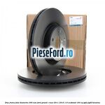 Disc frana fata diametru 300 mm Ford Grand C-Max 2011-2015 1.6 EcoBoost 150 cp