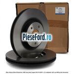 Disc frana fata diametru 308 mm Ford Kuga 2019-2023 1.5 EcoBoost 183 cp 996, Y1DA benzina
