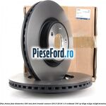 Disc frana fata diametru 320 mm Ford Transit Connect 2013-2018 1.0 EcoBoost 100 cp