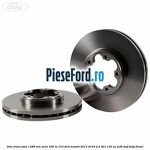 Disc frana fata R 288 MM serie 250 la 310 Ford Transit 2014-2018 2.2 TDCi 100 cp