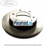 Disc frana fata R 289 mm Ford Ranger 2006-2012 3.0 TDCi 4x4 156 cp MD30DITC, WEC diesel