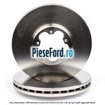 Disc frana fata R 308 MM Ford Transit 2014-2018 2.2 TDCi 125 cp CY14, CYF5, CYFG, USF6 diesel