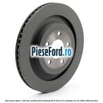 Disc frana spate R 330 mm ventilat Ford Mustang 2015-2018 2.3 EcoBoost 314 cp N38H, N48H benzina