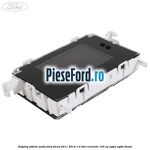 Display Sistem audio Ford Focus 2011-2014 1.6 TDCi ECOnetic 105 cp