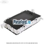 Display Sistem audio Ford Focus 2011-2014 1.6 Ti 105 cp IQDA, IQDB, IQDC benzina
