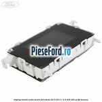 Display unitate audio matrix Ford Fiesta 2013-2017 1.6 ST 200 200 cp