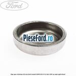 Dop apa chiulasa 22 mm Ford Transit 2006-2014 3.2 TDCi 200 cp