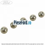 Dop apa chiulasa sferica Ford Transit Courier 2014-2018 1.5 TDCi 75 cp UGCA, UGCB, XUCC, XUCD, XUCE diesel