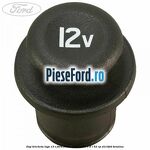 Dop bricheta logo 12 V Ford Fiesta 1996-2001 1.0 i 52 cp ZH10JRB benzina