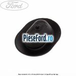 Dop caroserie 10 x 16 mm Ford B-Max 1.4 LPG 90 cp