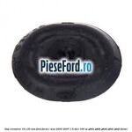 Dop caroserie 19 x 25 mm Ford Focus C-Max 2003-2007 1.6 TDCi 109 cp