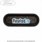Dop caroserie 85 mm Ford Fiesta 2002-2005 1.4 16V 80 cp