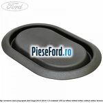 Dop caroserie oval prag spate Ford Kuga 2013-2016 1.5 EcoBoost 150 cp