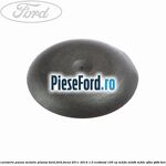 Dop caroserie panou metalic plansa bord Ford Focus 2011-2014 1.0 EcoBoost 100 cp