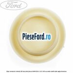 Dop caroserie rotund 28 mm Ford Focus 2008-2011 2.0 145 cp