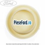 Dop caroserie rotund 28 mm Ford Kuga 2019-2023 1.5 EcoBlue 120 cp