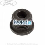 Dop chiulasa M 14 Ford Mondeo 2008-2014 2.0 EcoBoost 203 cp TNBA benzina