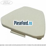 Dop dreapta stalp c culoare marble 4 usi berlina Ford Focus 2014-2018 1.0 EcoBoost 100 cp