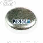 Dop gheata bloc motor 30 mm Ford Ka 2009-2016 1.2 69 cp