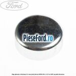 Dop gheata chiulasa 21 mm Ford Focus 2008-2011 2.5 RS 305 cp