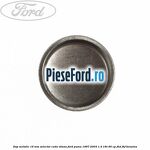 Dop metalic 16 mm selector cutie viteza Ford Puma 1997-2003 1.4 16V 90 cp FHD, FHF benzina