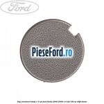 Dop ornament stalp C 3 usi Ford Fiesta 2005-2008 1.4 TDCi 68 cp