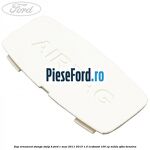 Dop ornament stanga stalp B Ford C-Max 2011-2015 1.0 EcoBoost 100 cp